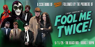 Fool Me Twice!  - Premiere Screening