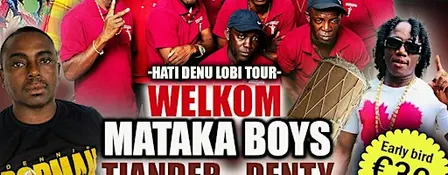 WELKOM MATAKA BOYS/ EARLY BIRD TICKETS