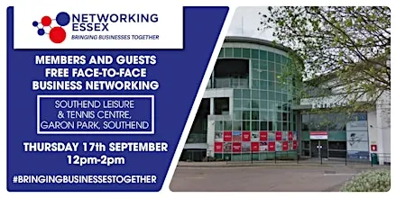 (FREE) Networking Essex in Southend Thursday 17th September 2pm-2pm