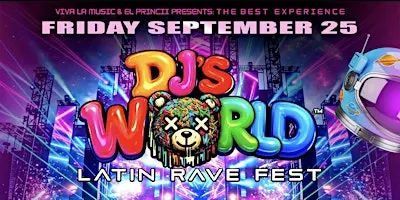DJ’s  WORLD LATIN RAVE FESTIVAL | THE GRAND GSO | FRI/SEPT/25TH