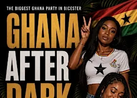 GHANA AFTER DARK PARTY
