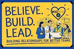 Believe. Build. Lead: Building Relationships for Better Teams