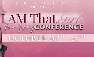 I am That Girl. Conference