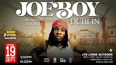 Joeboy Headline Show X Mr Barry Live in Dublin Saturday 19th September