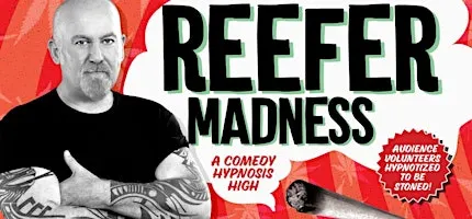 Reefer Madness: A Comedy Hypnosis High