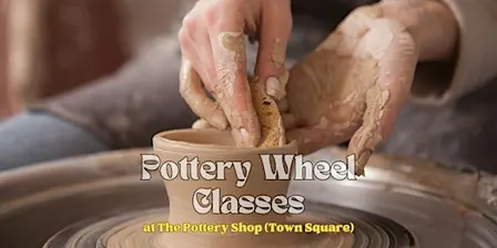 Pottery Wheel Classes at The Pottery Shop (Town Square)