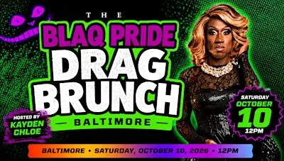 Baltimore Blaq Pride Drag Brunch