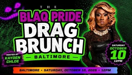 Baltimore Blaq Pride Drag Brunch