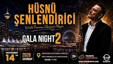 HUSNU SENLENDIRICI Gala NIGHT 2 - Vancouver