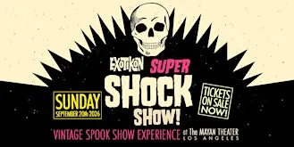 EXOTIKON: SUPER SHOCK SHOW! 2026