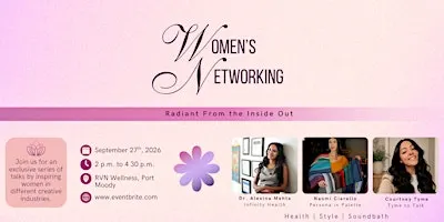 Women's Networking Event: Radiant From the Inside Out (Health & Wellness)
