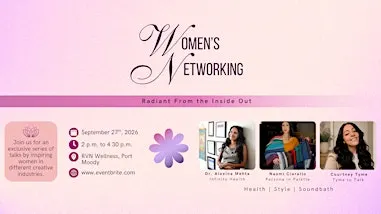 Women's Networking Event: Radiant From the Inside Out (Health & Wellness)