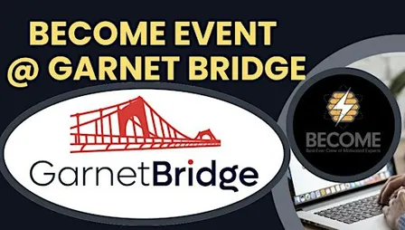 BECOME Event @ Garnet Bridge