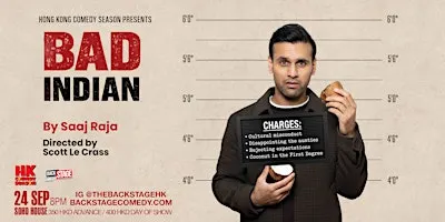 香港 Hong Kong Comedy Season Presents Saaj Raja: Bad Indian at Soho House