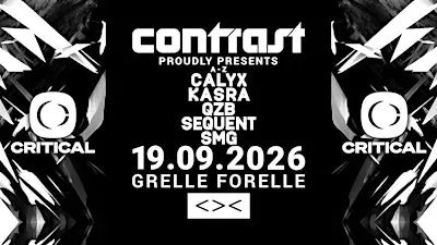 CONTRAST pres. CRITICAL w/ CALYX + KASRA + QZB + SEQUENT + SMG