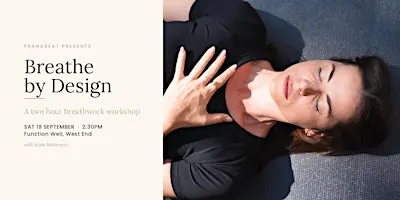 Breathe by Design: A Breathwork Workshop with Kate Robinson x Function Well