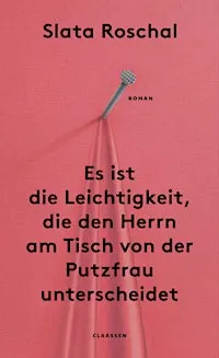 Slata Roschal: Es ist die Leichtigkeit,...