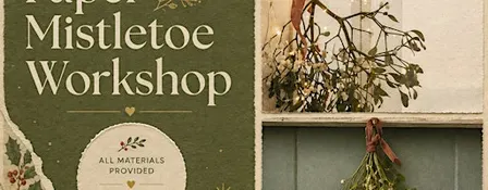 Paper Mistletoe Workshop