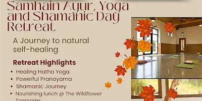 Samhain Ayur, Yoga and Shamanic Healing Day Retreat