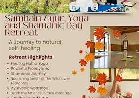 Samhain Ayur, Yoga and Shamanic Healing Day Retreat