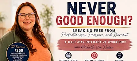 Never Good Enough? Breaking Free from Perfectionism, Pressure, and Burnout