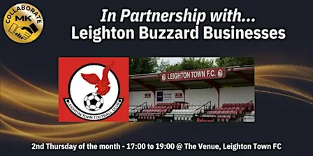 Collaborate MK "In Partnership with Leighton Buzzard Businesses"