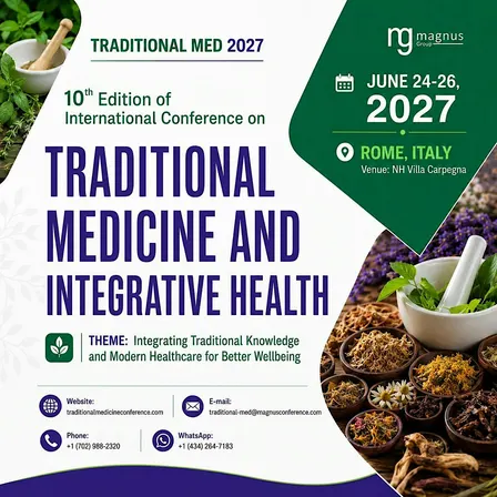 10th Edition of International Conference on Traditional Medicine and Integr
