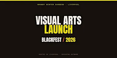 BlackFest 2026: Visual Arts Launch