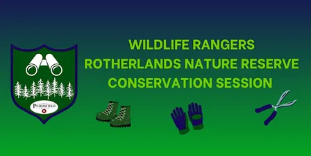Rotherlands Conservation Session