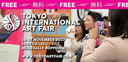 Tokyo International Art Fair - Free Nov 27th Saturday 11月27日（土）空きあり（2027年）