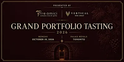 Tre Amici & Vertical Wine Grand Portfolio Tasting: PRIVATE 2026