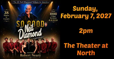 "So Good!" The Neil Diamond Experience starring Robert Neary