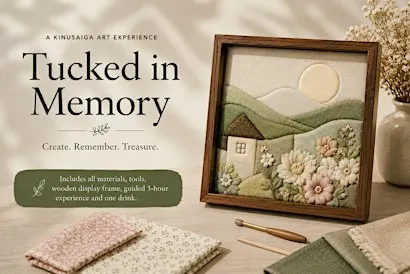 Tucked in Memory - A Kinusaiga Art Experience