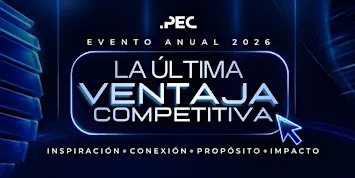 LA ÚLTIMA VENTAJA COMPETITIVA | Evento Anual PEC 2026