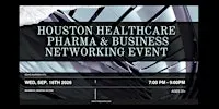 Houston Healthcare, Pharma & Business Networking Event