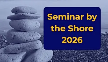 Seminar by the Shore 2026