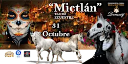 “MICTLÁN" -  (31  octubre)