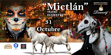 “MICTLÁN" - (31 octubre)