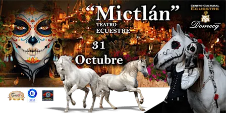 “MICTLÁN" -  (31  octubre)