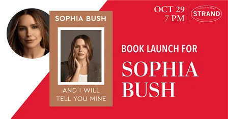 SOLD OUT - Sophia Bush: And I Will Tell You Mine