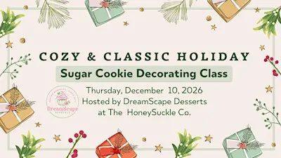 Cookie Decorating Class with DreamScape Desserts - Cozy & Classic Holiday