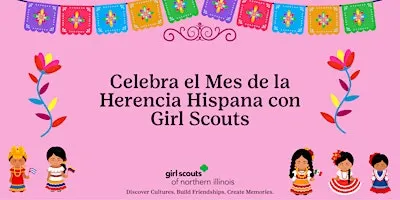 Aurora, IL - Celebrate Hispanic Heritage Month with Girl Scouts