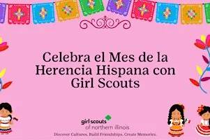 Aurora, IL - Celebrate Hispanic Heritage Month with Girl Scouts