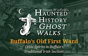 Buffalo's Old First Ward: The Village Ghost Walk