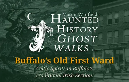 Buffalo's Old First Ward: The Village Ghost Walk