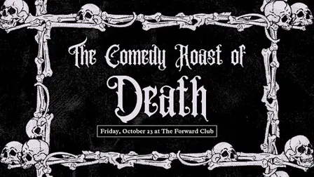The Comedy Roast of Death