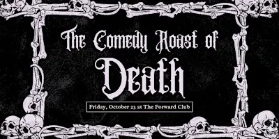 The Comedy Roast of Death