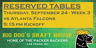 Draft House-Week 3 Packer Game Reserved Tables (Falcons 5:15pm Kickoff)
