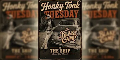 Honky Tonk Tuesday: Blake Camp Band