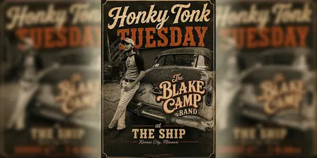 Honky Tonk Tuesday: Blake Camp Band